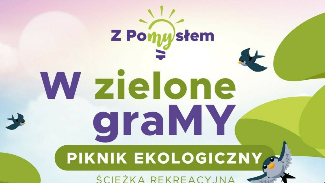 W Zielone Gramy Piknik Ekologiczny Zaproszenie